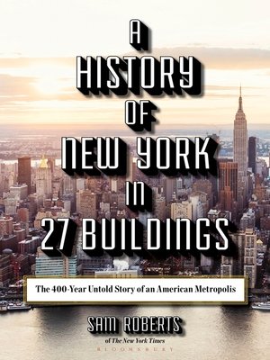 cover image of A History of New York in 27 Buildings